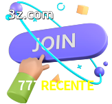 Junte-se ao cassino 777RECENTE hoje mesmo